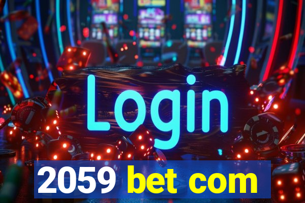 2059 bet com